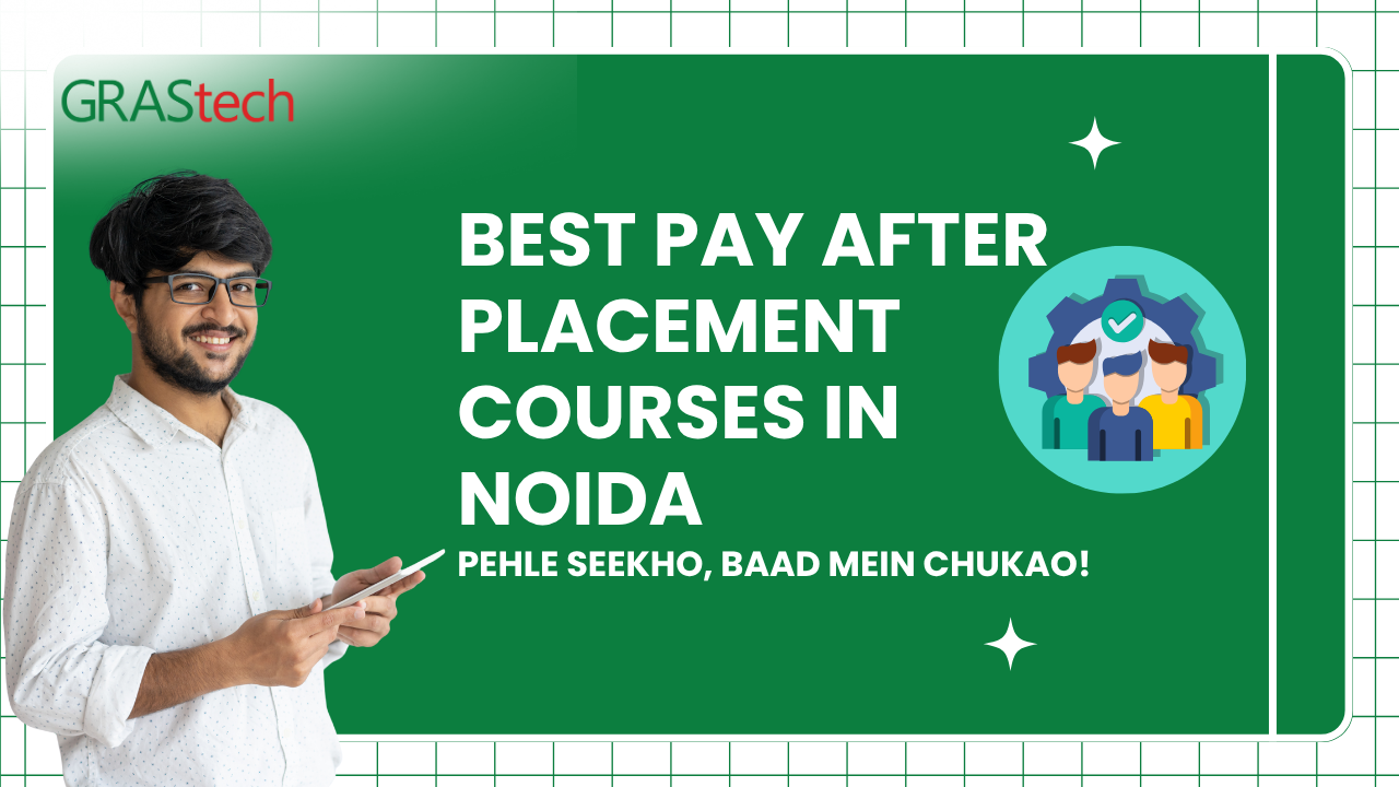 Best Pay After Placement Courses in Noida