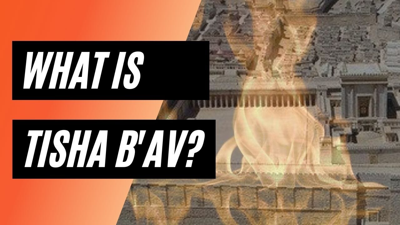 What Is Tisha B’Av?
