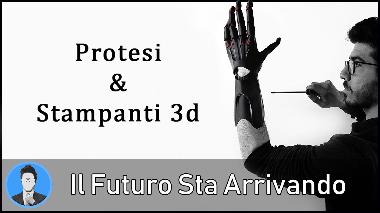 Creiamo una nuova Rubrica: Protesi & Stampanti 3D — PeS3D n°00