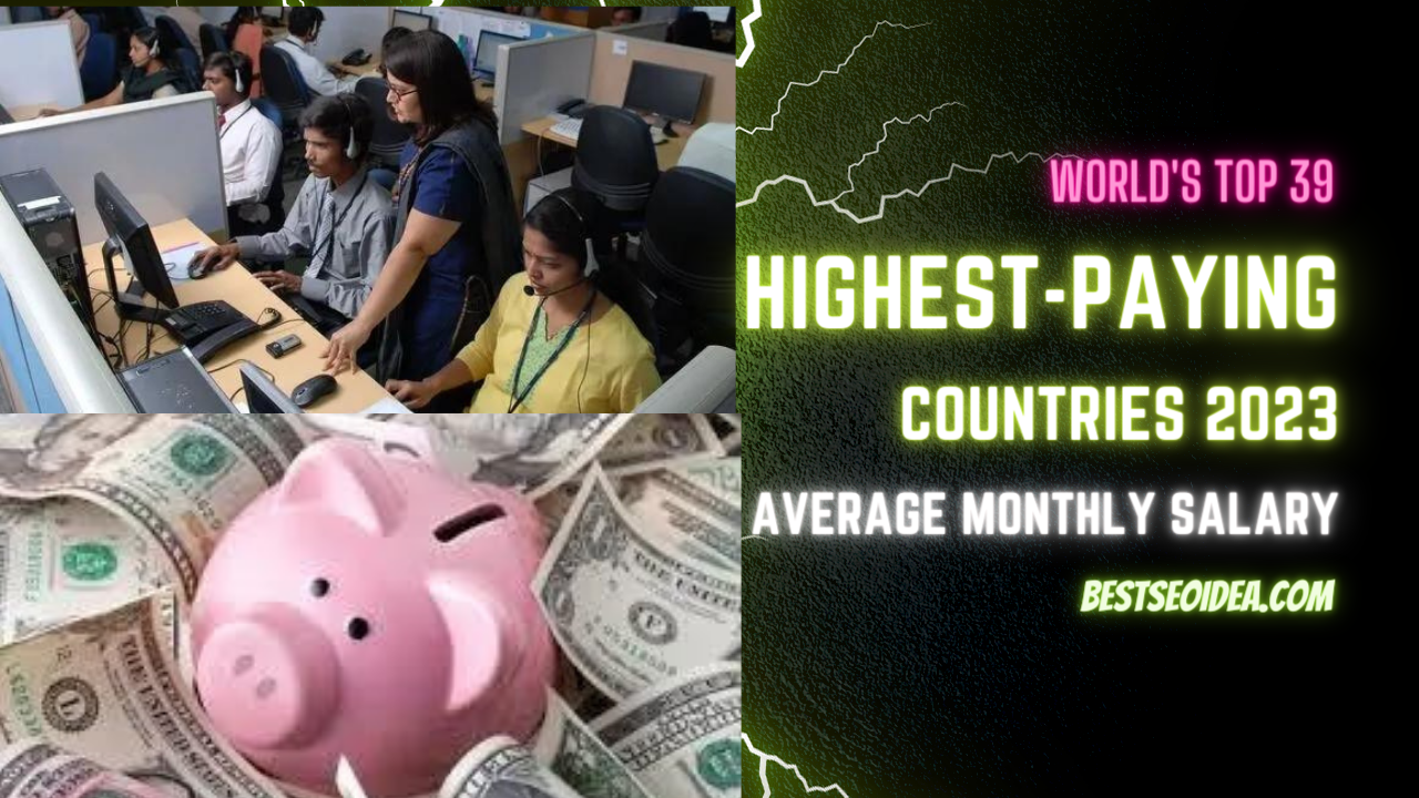 Highest Salaried Countries List 2023