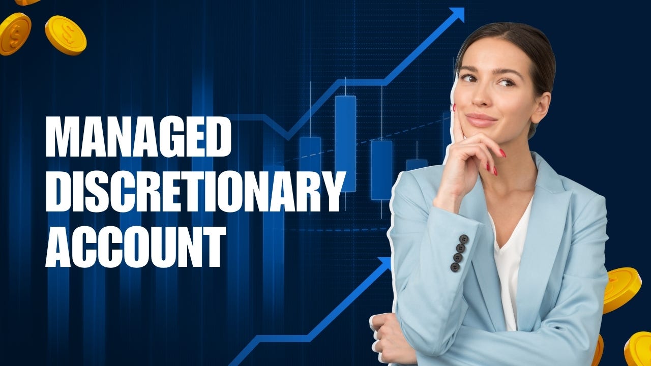 Unlocking Financial Growth: Understanding Managed Discretionary Accounts (MDA)
