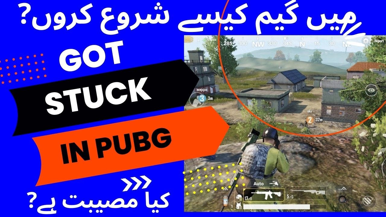 Got Stuck in Playing PUBG