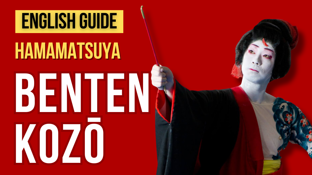 Decoding Benten Kozo: The Most Famous Scene in Local Japanese Kabuki