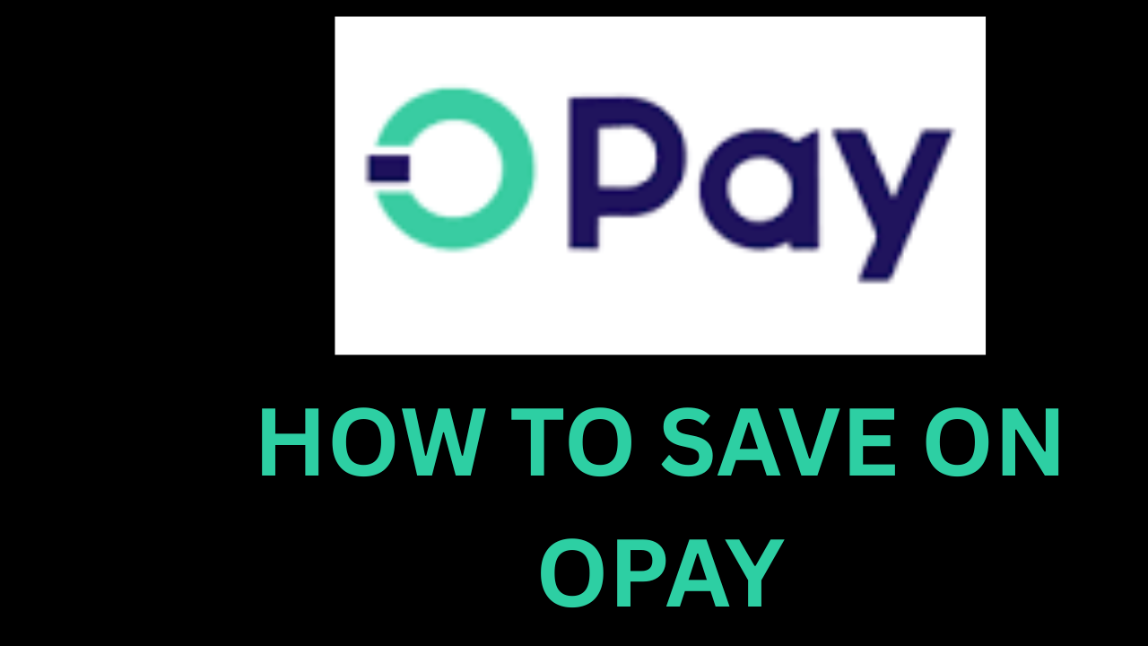 HOW TO SAVE MONEY ON OPAY