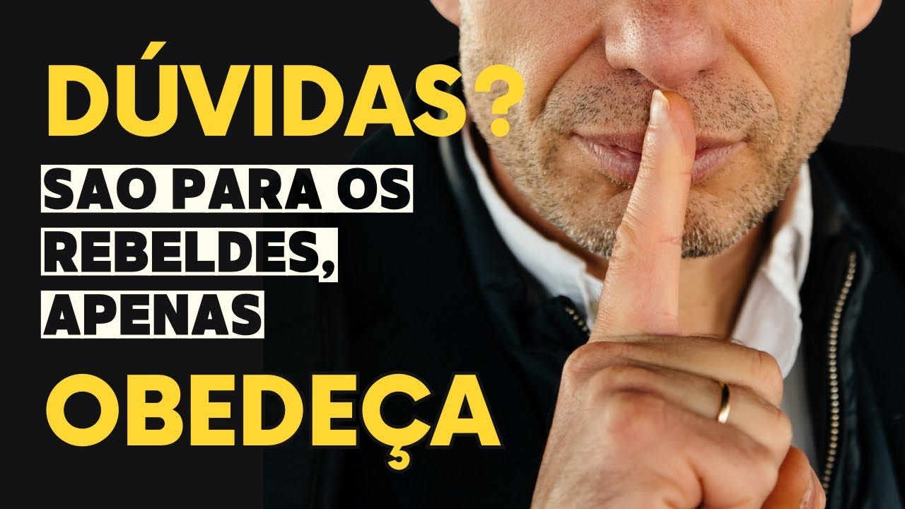 Dúvida = Rebelião ?