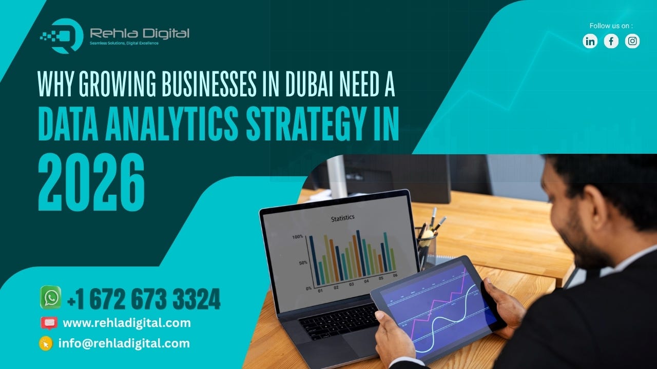 Why Growing Businesses in Dubai Need a Data Analytics Strategy in 2026