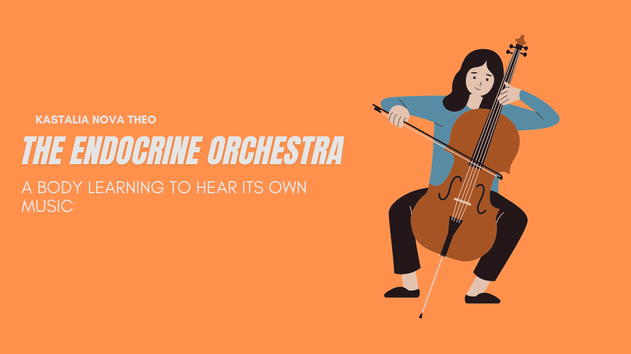 THE ENDOCRINE ORCHESTRA