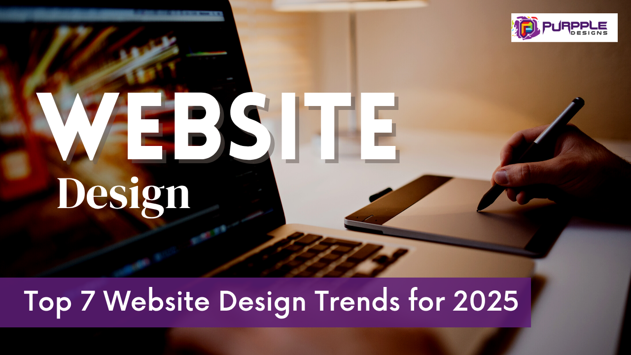 Top 7 Website Design Trends for 2025