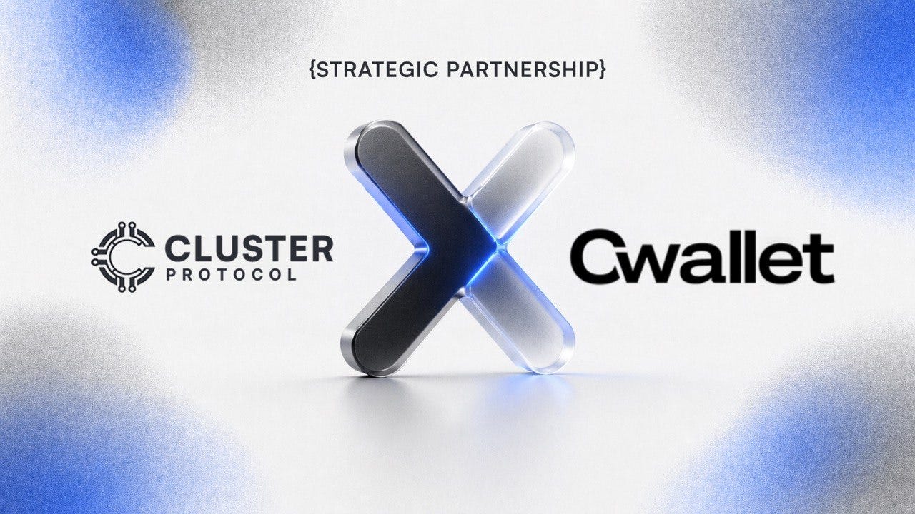 Cluster Protocol x Cwallet: From Prompt to Product to People