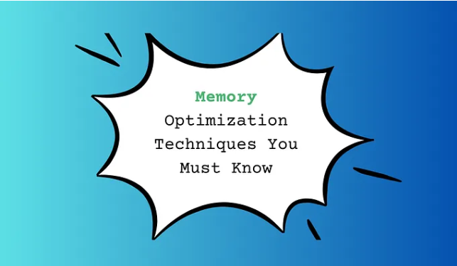 Memory Optimization