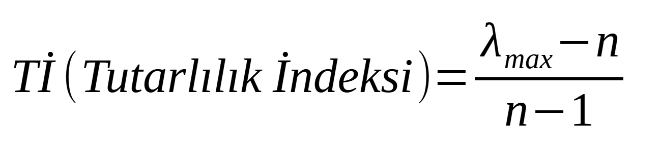 Tutarlılık İndeksi (Consistency Index) Formülü