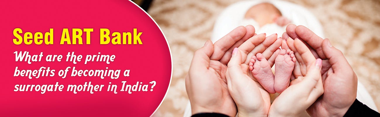 What are the prime benefits of becoming a surrogate mother in India?