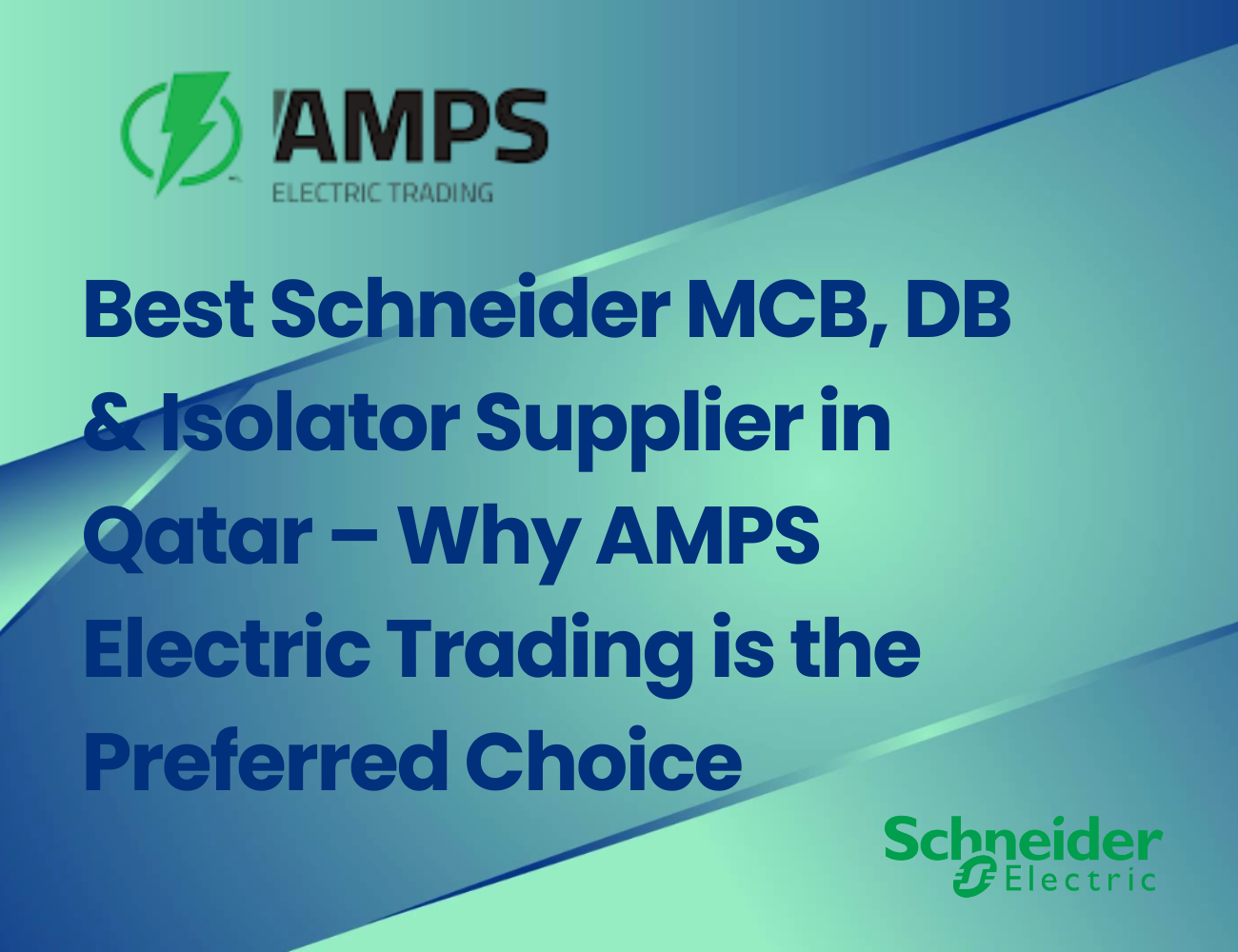 Best Schneider MCB, DB & Isolator Supplier in Qatar — Why AMPS Electric Trading is the Preferred…