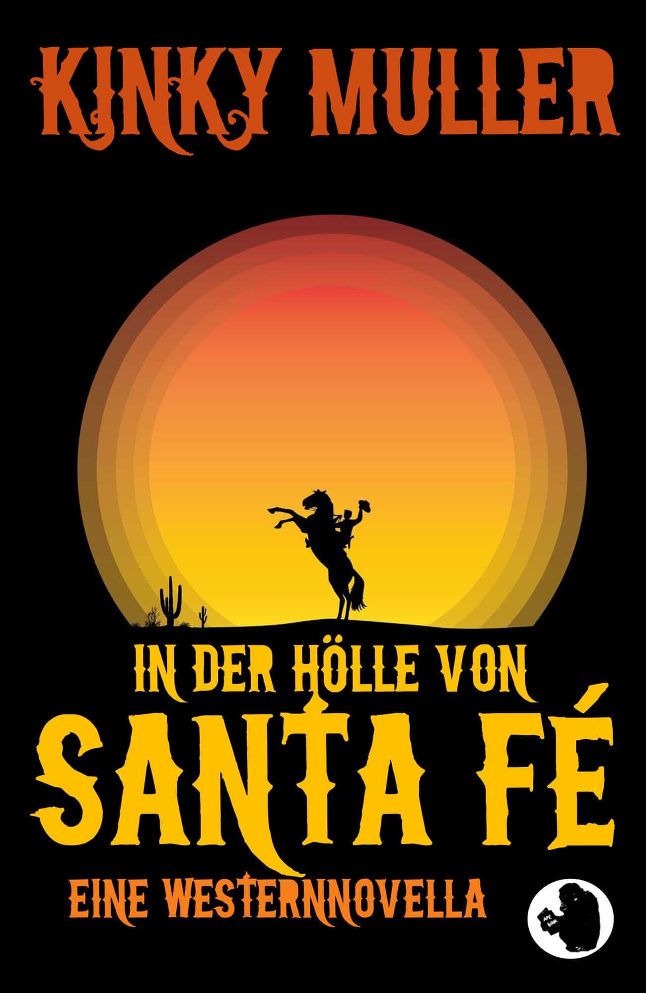 Kinky Muller: In der Hölle von Santa Fé