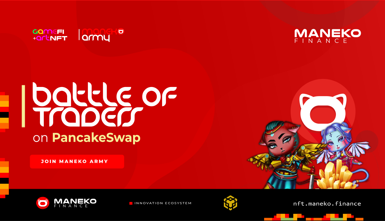 MaNEKO Army | ⚔ Battle of Traders on PancakeSwap.