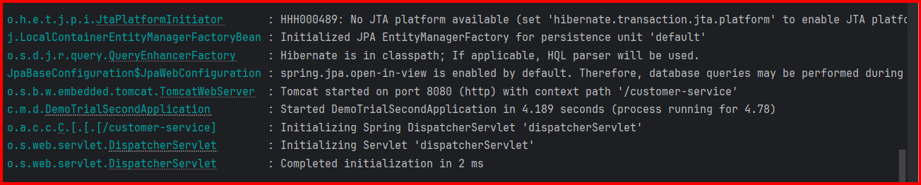 Tomcat started on port 8080 (http) with context path ‘/customer-service’.