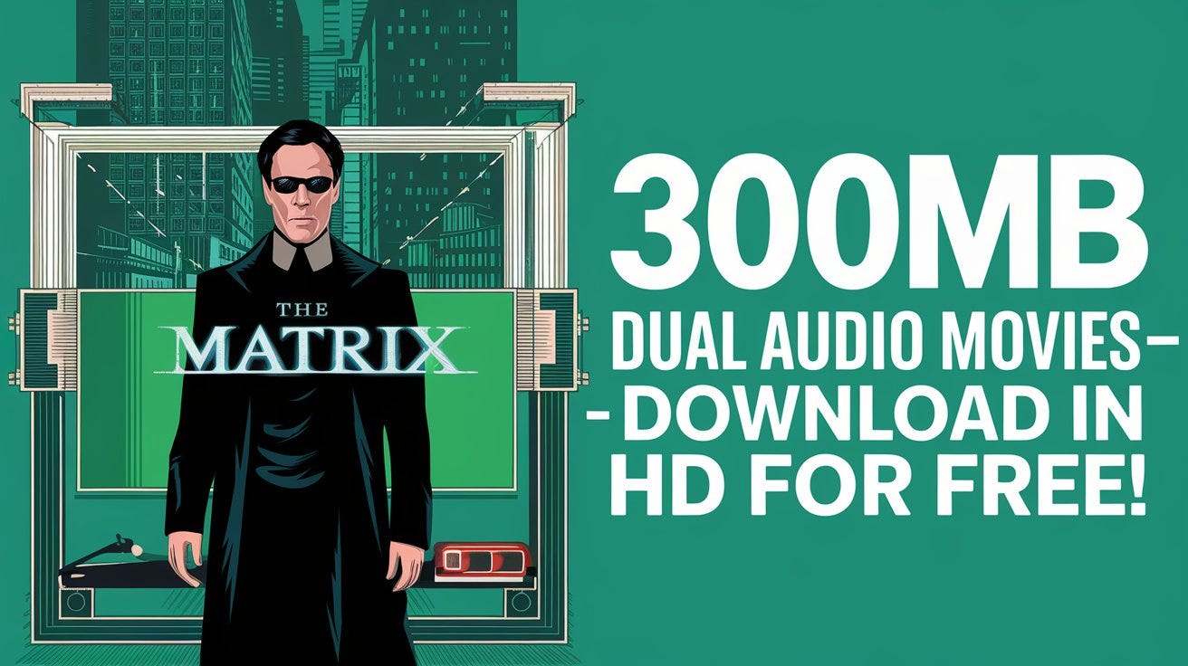 300MB Dual Audio Movies — Best Sites for Free HD Downloads