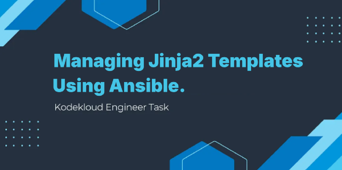 KodeKloud Engineer Day 92: Managing Jinja2 Templates Using Ansible.