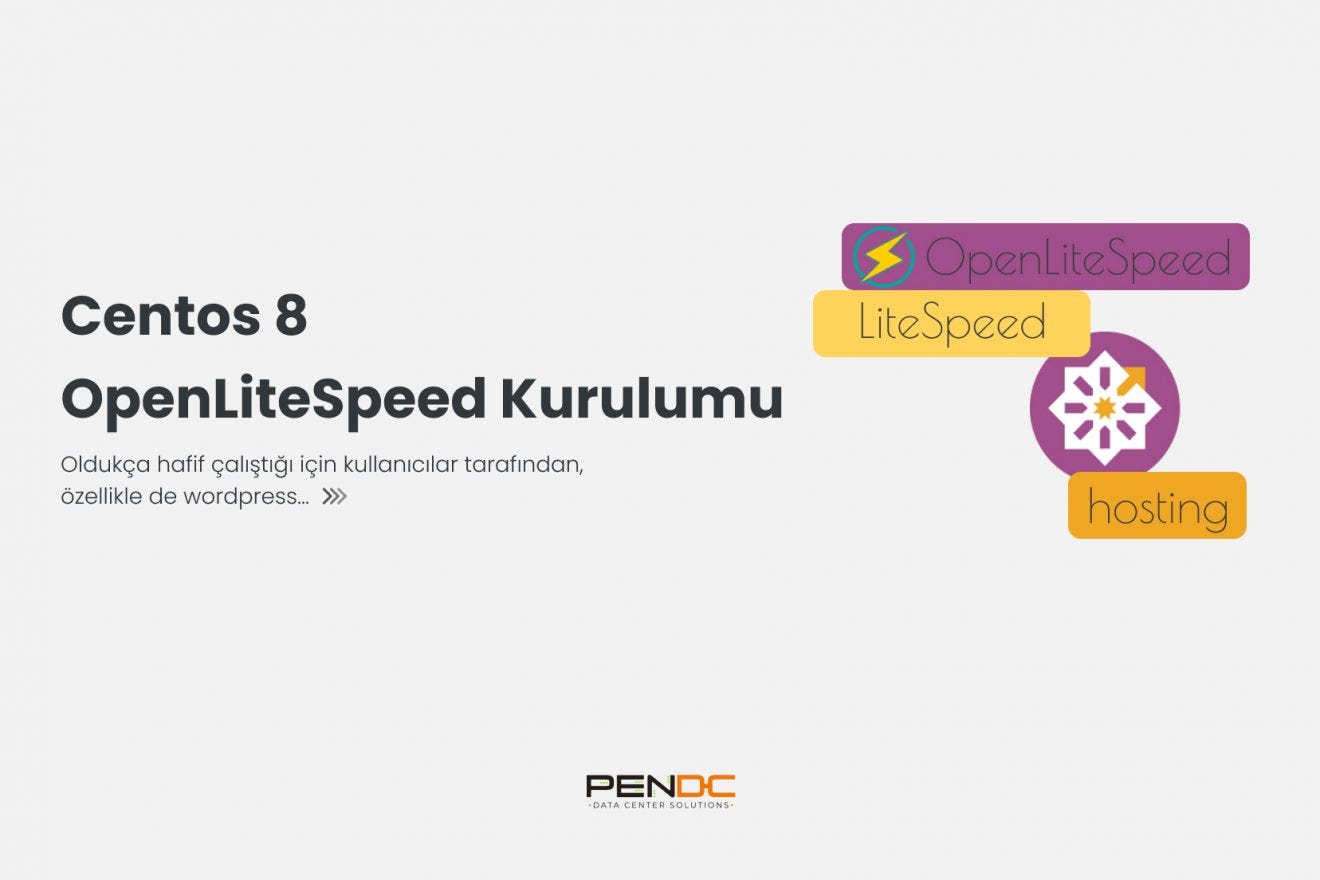 Centos 8 OpenLiteSpeed Kurulumu