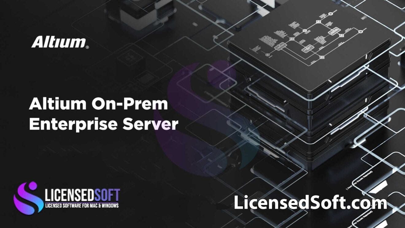 Altium On-Prem Enterprise Server 7.1.1.10 Full Version