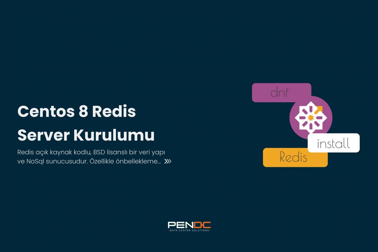 Centos 8 Redis Server Kurulumu