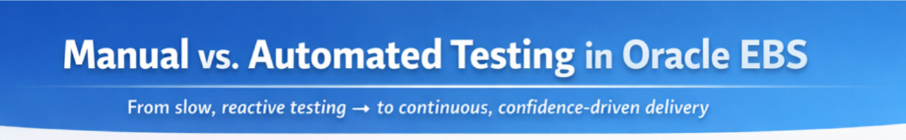 Turn Oracle EBS Testing Into a Strategic AI Asset