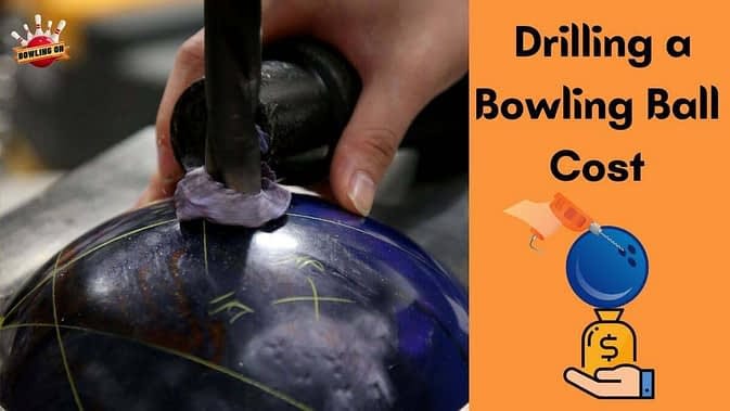 How Much Does It Cost to Drill a Bowling Ball: Ultimate Price Guide