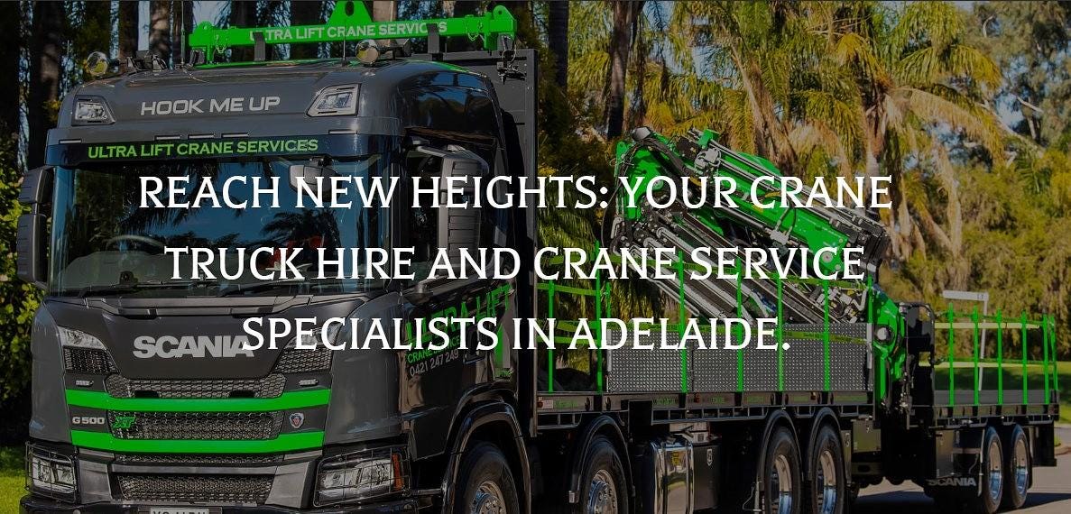 Elevating Excellence Crane Services in Adelaide by Ultra Lift Crane