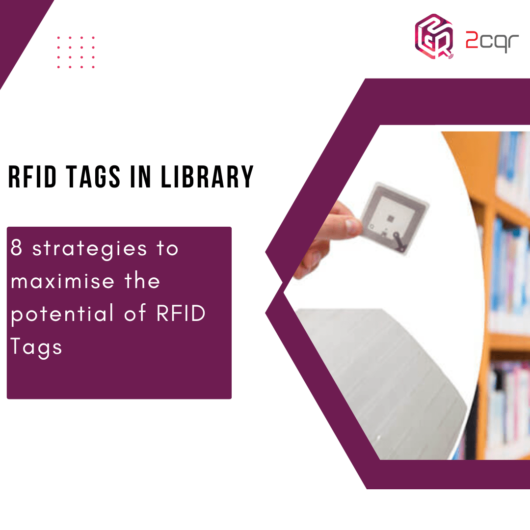 RFID Tags in Library 8 Simple Strategies to Enhance the Performance of