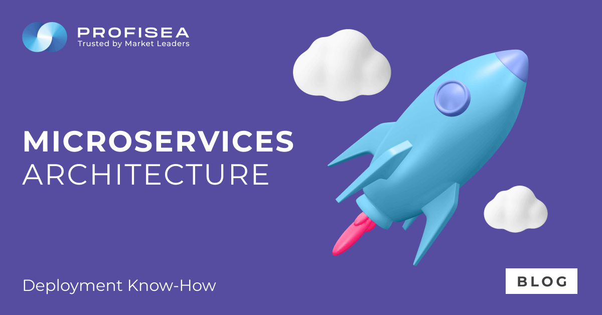 Microservices Architecture: Deployment Know-How