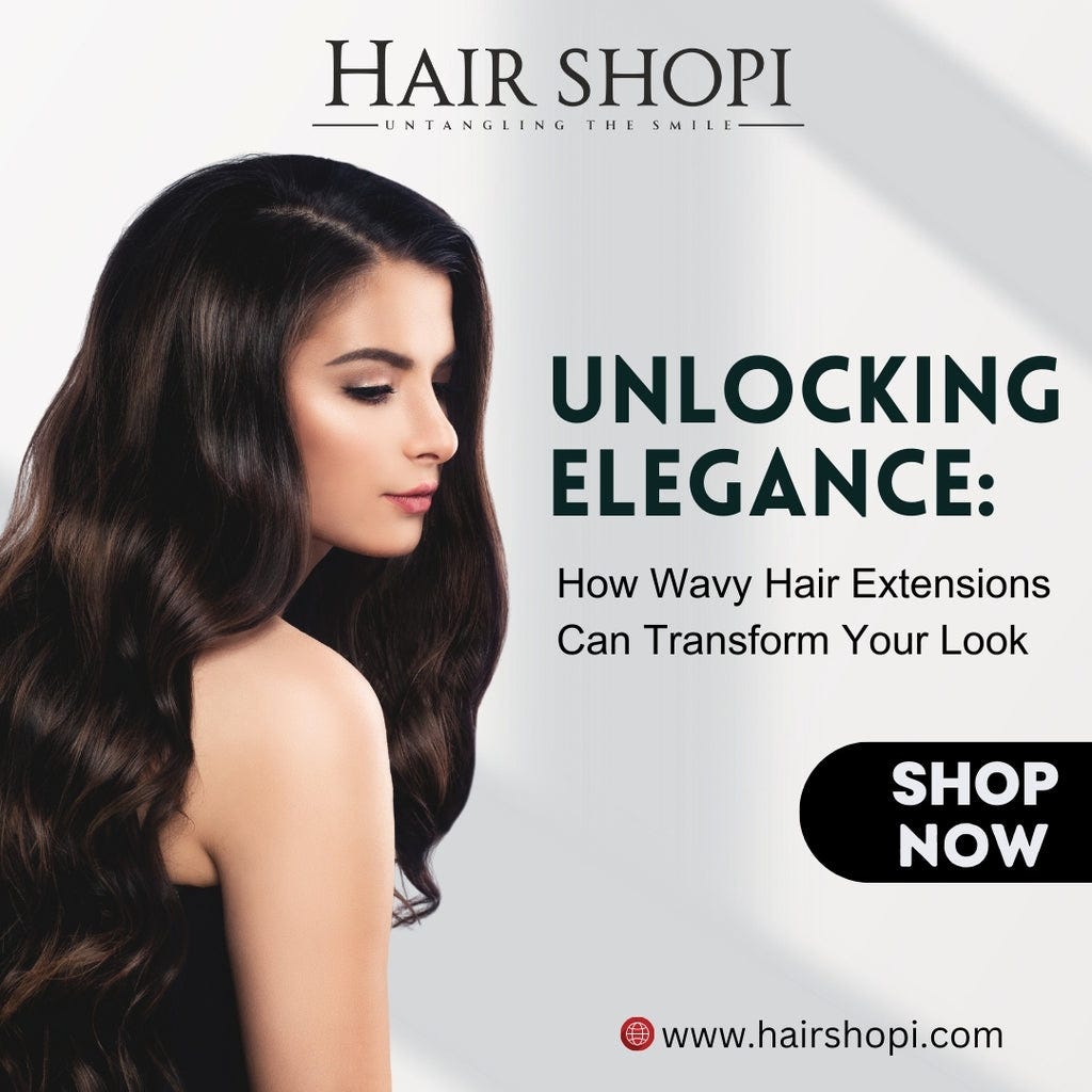 Unlocking Elegance How Wavy Hair Extensions Can Transform Your Look