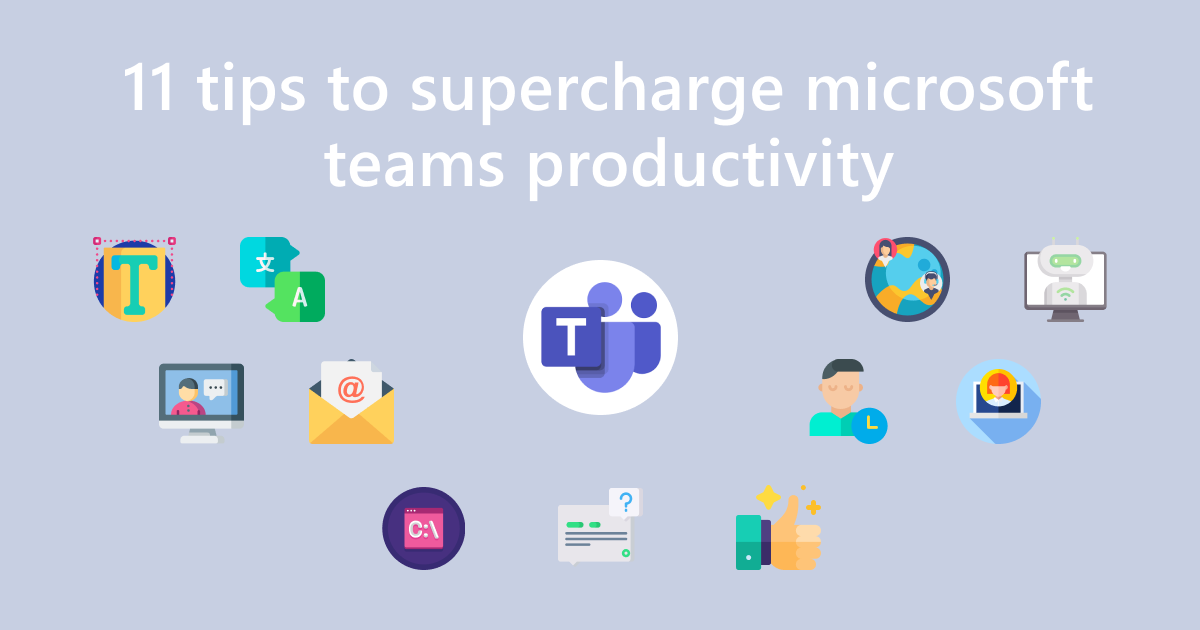 9 Microsoft Teams Apps to Amplify Productivity by Tharshan
