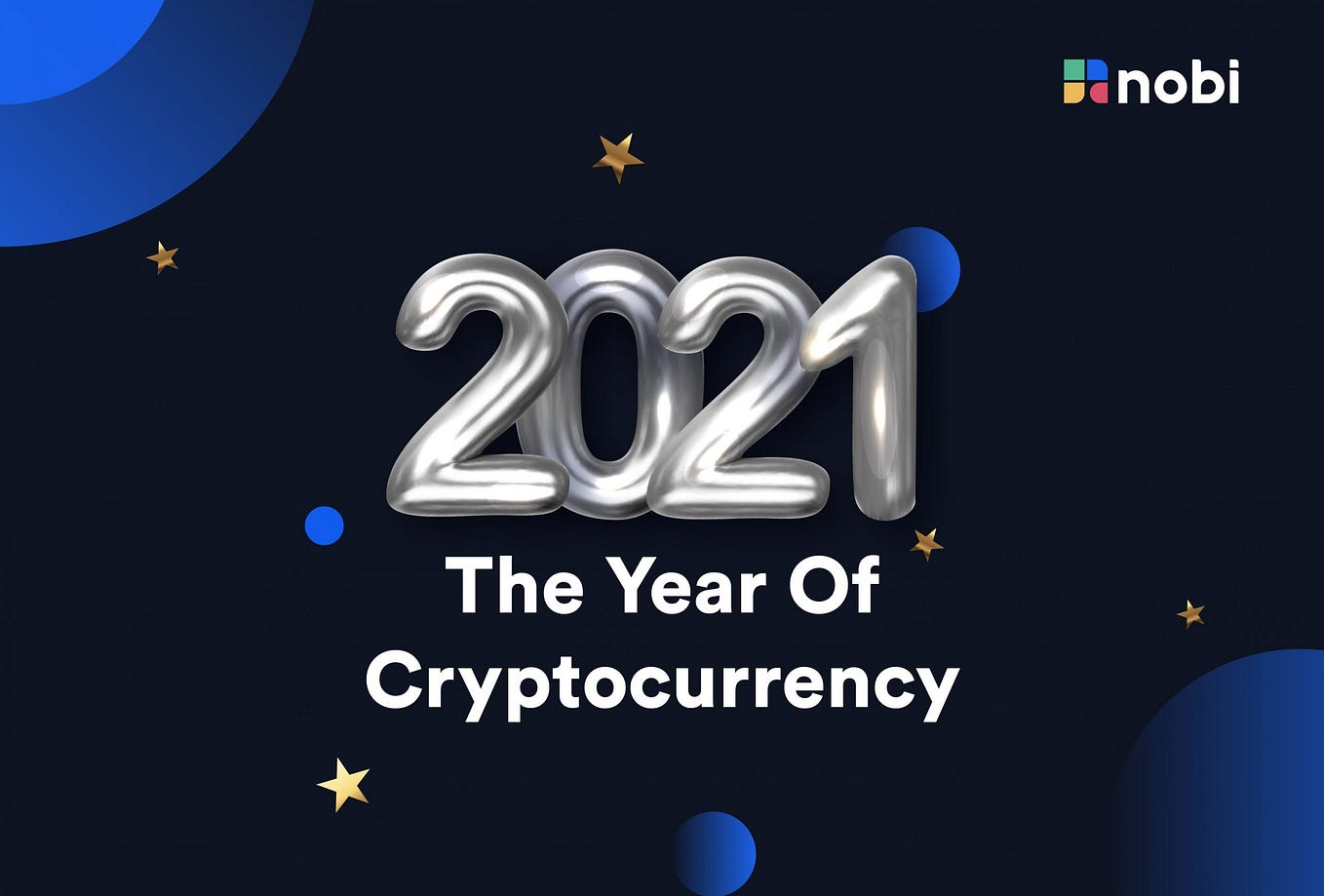 2021: The Year Of Cryptocurrencies
