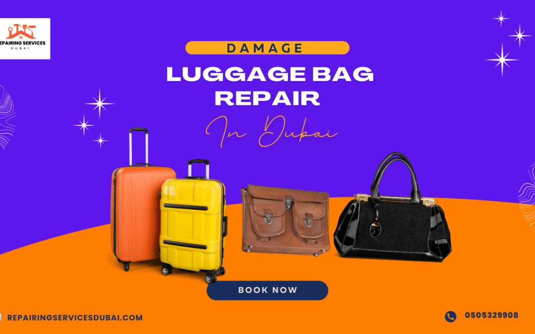 Luggage Repair Shop Near Me - Mobile Repairs Dubai - 0524674030