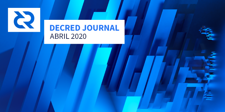 Revista Decred — Abril 2020