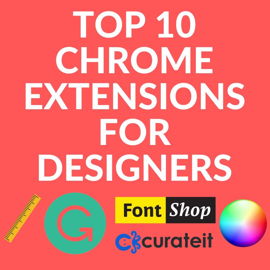 Top 10 Chrome extensions for Designers, by Savan Vyas