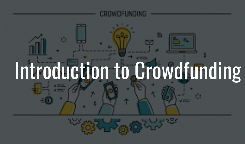 Introduction to Crowdfunding