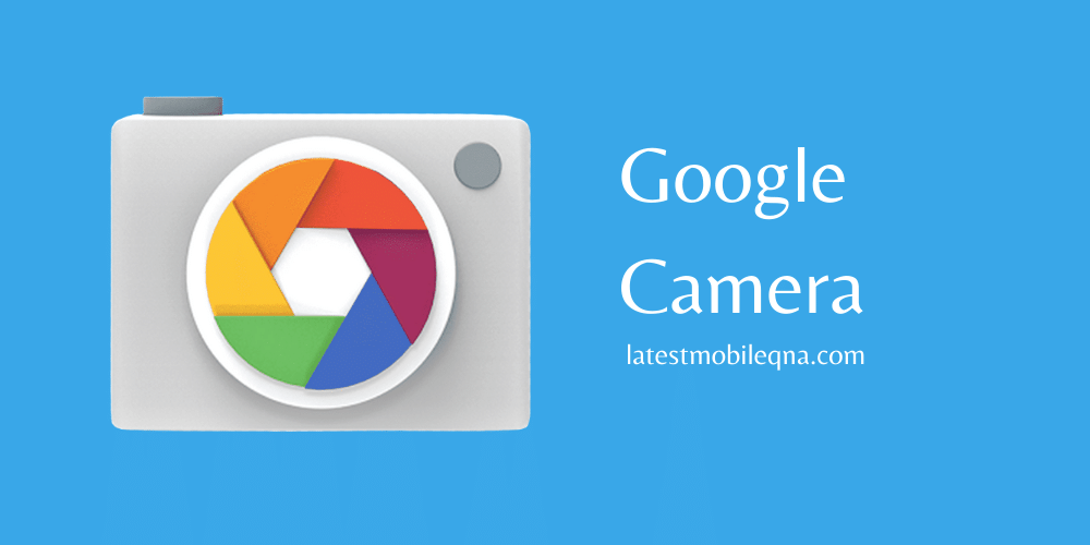 Google Camera Apk for Apple iPhone XR by GCam Online