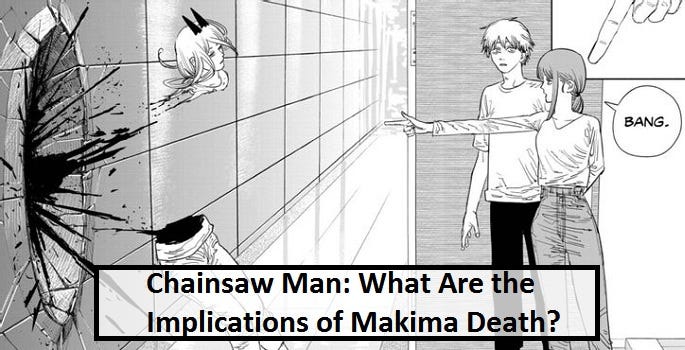 Chainsaw Man  Afinal, o que aconteceu com a Makima?