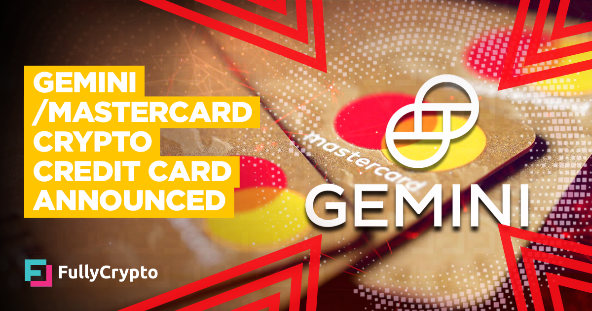 Gemini Credit Card Sees Mastercard Step Up Crypto Exposure