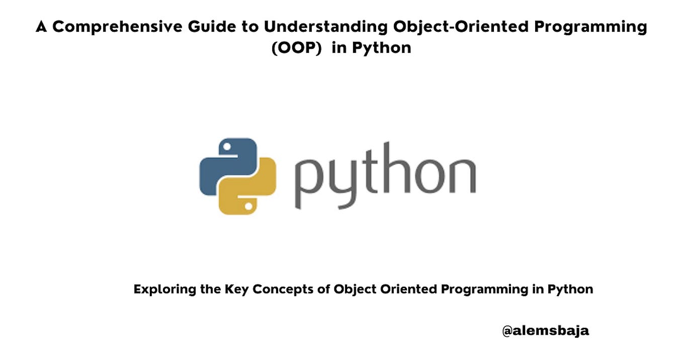Understand O.O.P. in Python with One Article | by Julian Herrera ...