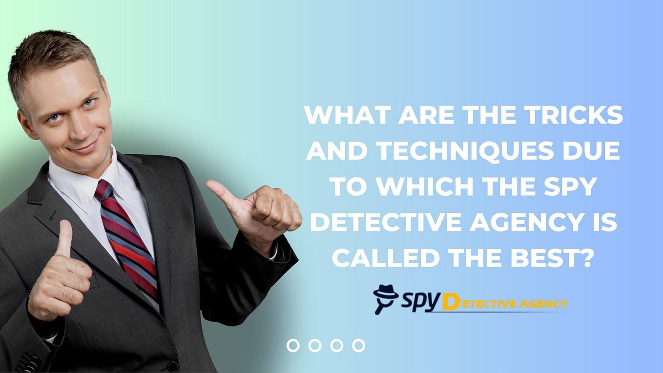 Best Private Investigation Agency in India | Spy Detective Agency | by