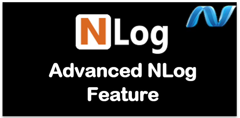 Advanced NLog features in ASP.NET Core
