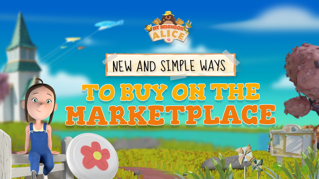 Easier way to buy tokens on My Neighbor Alice Marketplace!