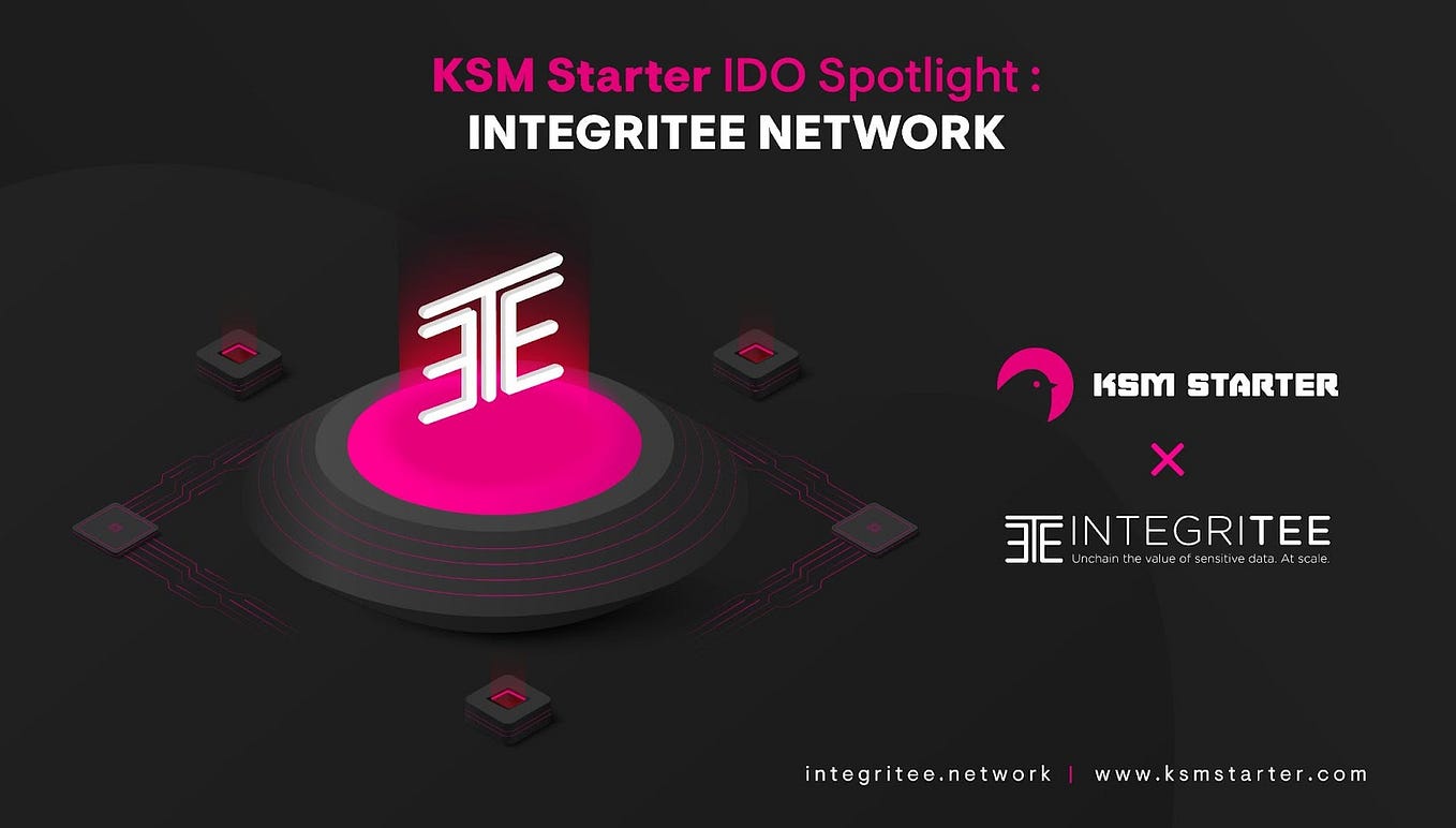 KSM Starter IDO Spotlight: Integritee Network