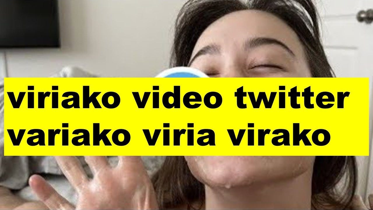 Viriako Leaked Video Trends On Twitter and Reddit | by Newstodaywire |  Medium