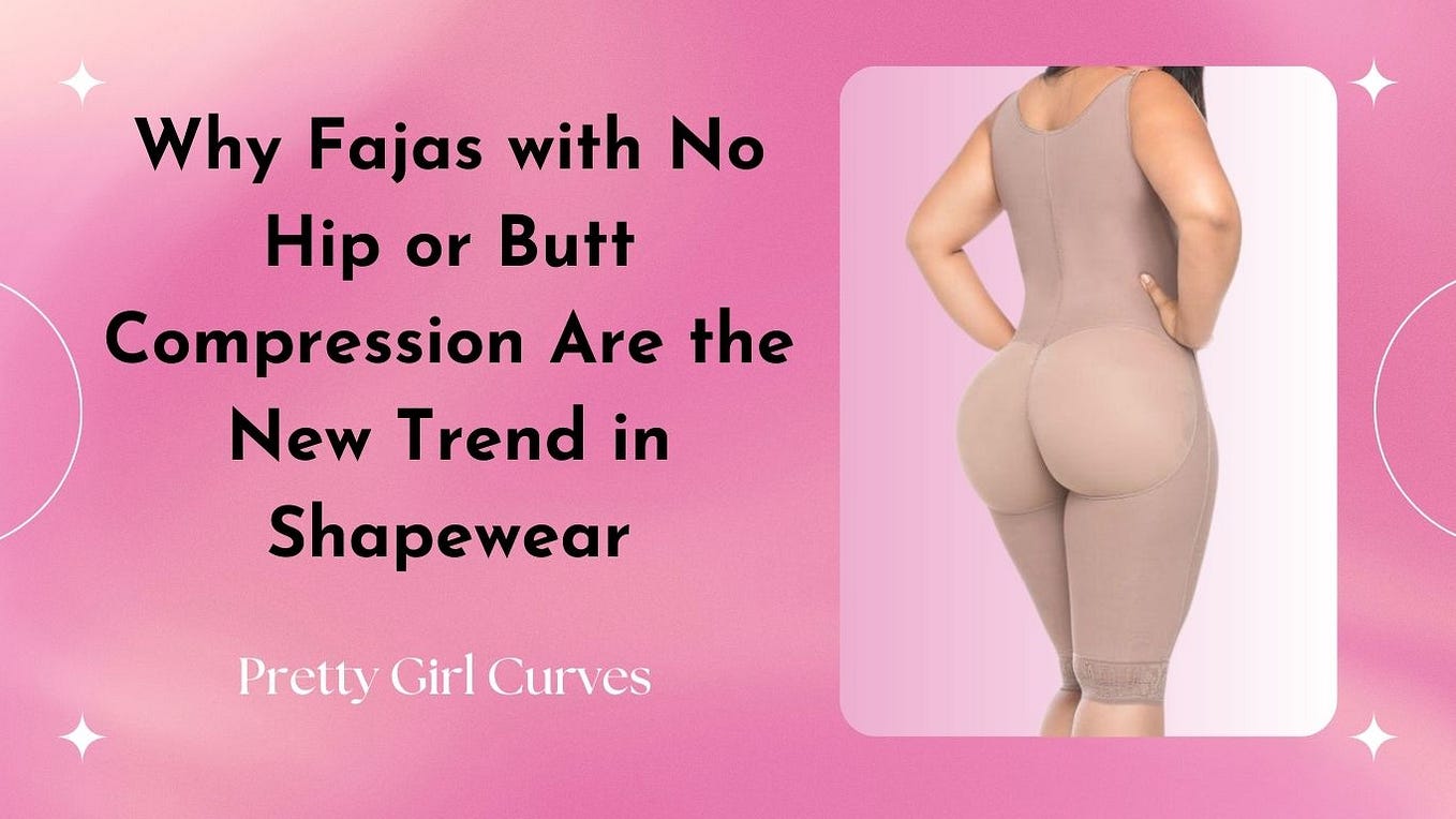 IDENTIFYING THE IDEAL FAJA FOR YOUR BODY TYPE, by Pretty Girl Curves
