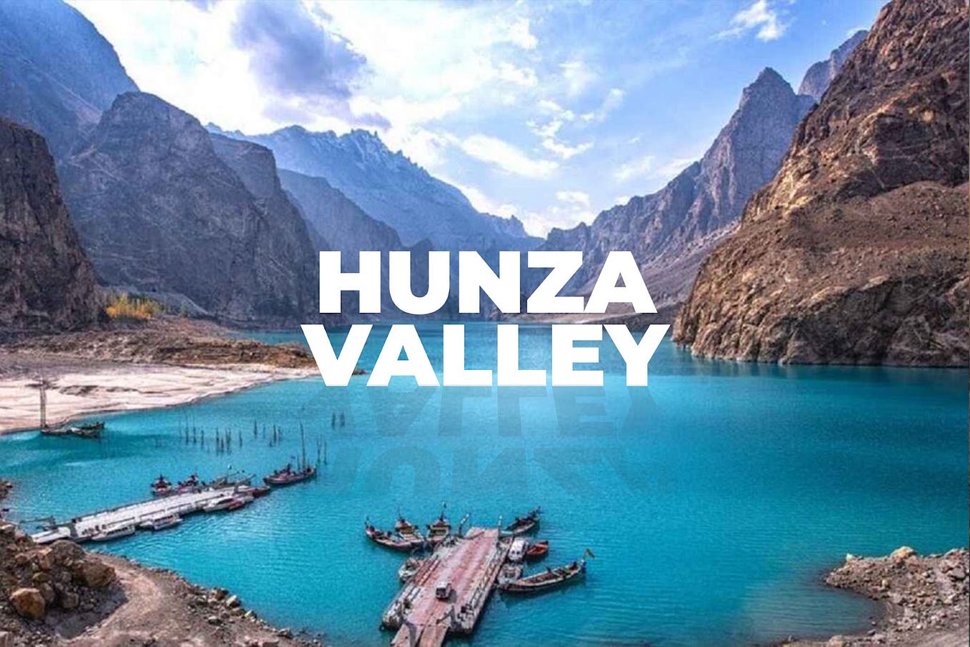 Hunza Valley Tour Packages: Explore the Majestic Gem of Pakistan | by ...