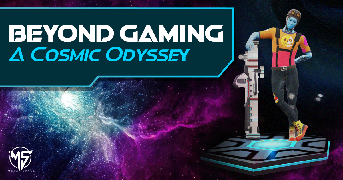 Metaspace: Beyond Gaming — A Cosmic Odyssey