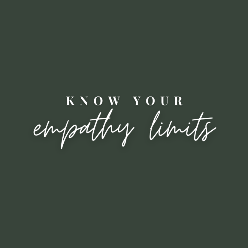 Know Your Empathy Limits